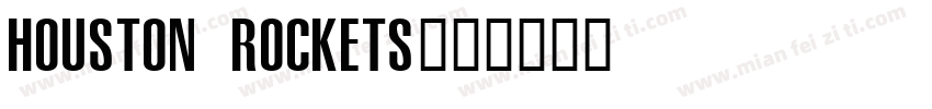 Houston Rockets字体转换